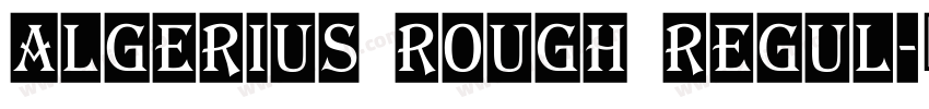 Algerius Rough Regul字体转换